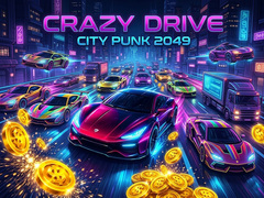                                                                     Crazy Drive City Punk 2049 ﺔﺒﻌﻟ