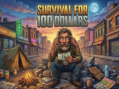                                                                     Survival for 100 dollars ﺔﺒﻌﻟ