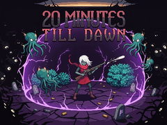                                                                     20 Minutes Till Dawn ﺔﺒﻌﻟ