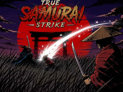                                                                     True Samurai : Strike ﺔﺒﻌﻟ