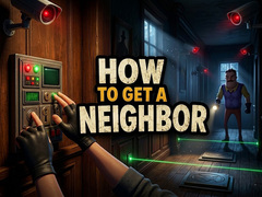                                                                     How to get a NEIGHBOR ﺔﺒﻌﻟ