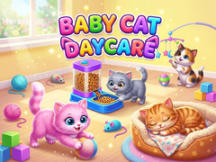                                                                    Baby Cat Daycare ﺔﺒﻌﻟ