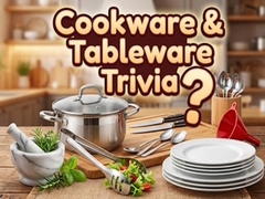                                                                     Cookware & Tableware Trivia ﺔﺒﻌﻟ