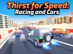                                                                     Thirst for Speed: Racing and Cars ﺔﺒﻌﻟ