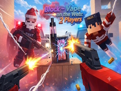                                                                     Block - Vape on the Web: 2 Players ﺔﺒﻌﻟ