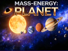                                                                     Mass-Energy: Planet ﺔﺒﻌﻟ
