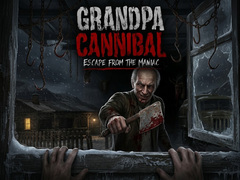                                                                     Grandpa Cannibal: Escape from the Maniac ﺔﺒﻌﻟ