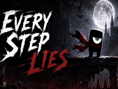                                                                     Every Step Lies ﺔﺒﻌﻟ