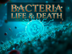                                                                     Bacteria: Life & Death ﺔﺒﻌﻟ