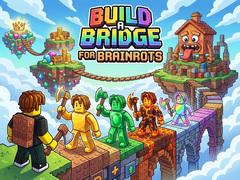                                                                     Build a Bridge for Brainrots ﺔﺒﻌﻟ