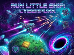                                                                    Run Little Ship: Cyberpunk ﺔﺒﻌﻟ