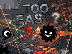                                                                    Too Easy? ﺔﺒﻌﻟ