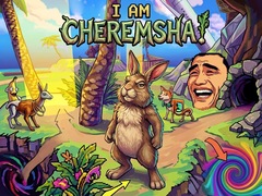                                                                     I Am Cheremsha! ﺔﺒﻌﻟ