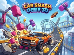                                                                     Car Smash Obby 3D ﺔﺒﻌﻟ