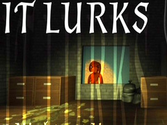                                                                     IT LURKS ﺔﺒﻌﻟ