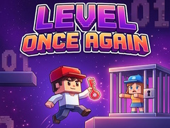                                                                     Level Once Again ﺔﺒﻌﻟ