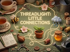                                                                     Threadlight: Little Connections ﺔﺒﻌﻟ