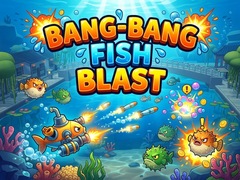                                                                     Bang-Bang Fish Blast ﺔﺒﻌﻟ