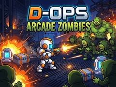                                                                     D-Ops Arcade Zombies ﺔﺒﻌﻟ