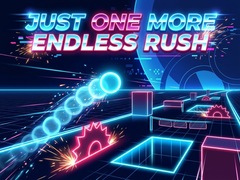                                                                     Just One More Endless Rush ﺔﺒﻌﻟ