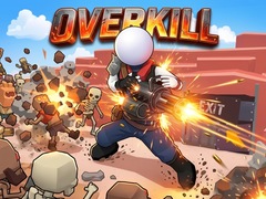                                                                     Overkill ﺔﺒﻌﻟ
