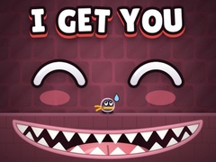                                                                     I Get You ﺔﺒﻌﻟ